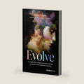 Evolve: Leveraging Artificial Intelligence and Natural Language Technologies to Enable Superhuman Capabilities by Sharon Daniels