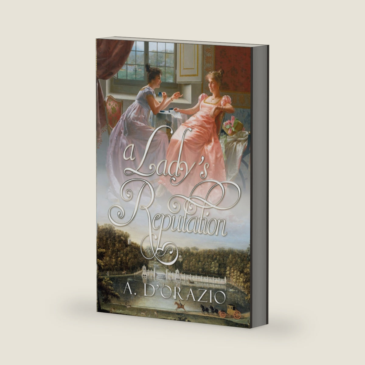 A Lady's Reputation (The Engaged to Mr Darcy Series) by Amy D'Orazio