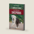 The Complete Guide to Old English Sheepdogs: Finding, Selecting, Raising, Feeding, Training, and Loving Your New OES Puppy by Malcolm Lee