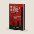 The Barracks of the Holocaust: The Complete Series (Project 613) by Elyse Hoffman