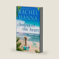 Choices Of The Heart (January Cove) by Rachel Hanna
