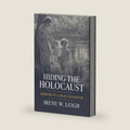 Hiding the Holocaust: Memoir of a Deaf Daughter (Volume 12) (Deaf Lives) by Irene W. Leigh