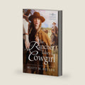 The Rancher Takes a Cowgirl (Texas Rancher Trilogy) by Misty M. Beller