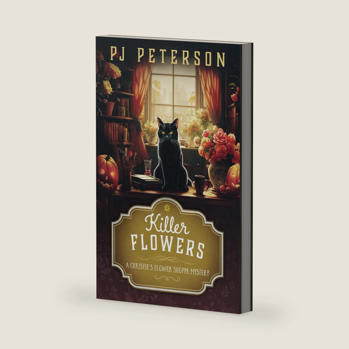 Killer Flowers: A Christie's Flower Shoppe Mystery (Christie's Flower Shoppe Cozy Mysteries) by PJ Peterson