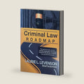 Criminal Law Roadmap by Laurie L. Levenson
