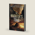 The Inventor's Tomb: A Page-Turning Archaeological Thriller (Sean Wyatt Historical Mysteries) by Ernest Dempsey