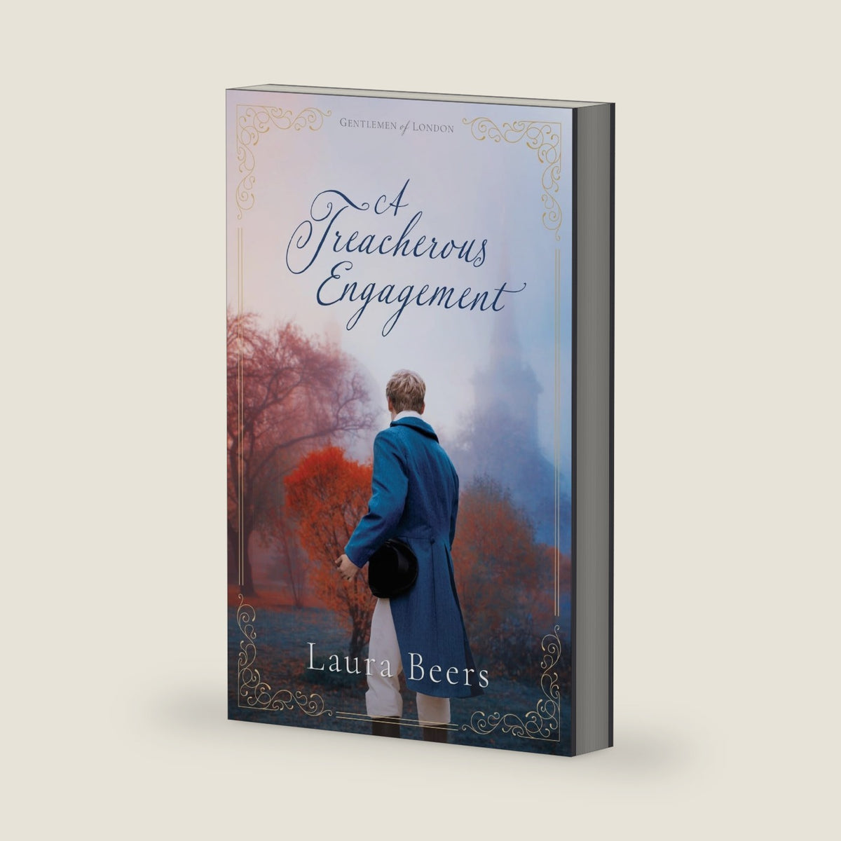 A Treacherous Engagement: A Regency Romance (Gentlemen of London) by Laura Beers