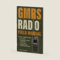 GMRS Radio Field Manual: The Visual Command System for FCC Licensing, Programming CTCSS/DCS Privacy Tones, Using Repeaters, and Building an Off-Grid ... Network (Ham Radio License Study Guides) by Morse Code Publishing