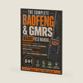 The Complete Baofeng & GMRS Radio Field Manual: Beginner Guide to Ham Radio, GMRS Licensing, CHIRP Programming, Repeaters, Privacy Tones, and Off-Grid Emergency Comms by Morse Code Publishing
