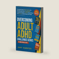 Overcoming Adult ADHD Challenges Series - 4 Books in 1: A Complete Guide To Understanding Your Neurodivergent Brain, Strengthening Executive ... And Thriving In Relationships And At Work by Amy Harper