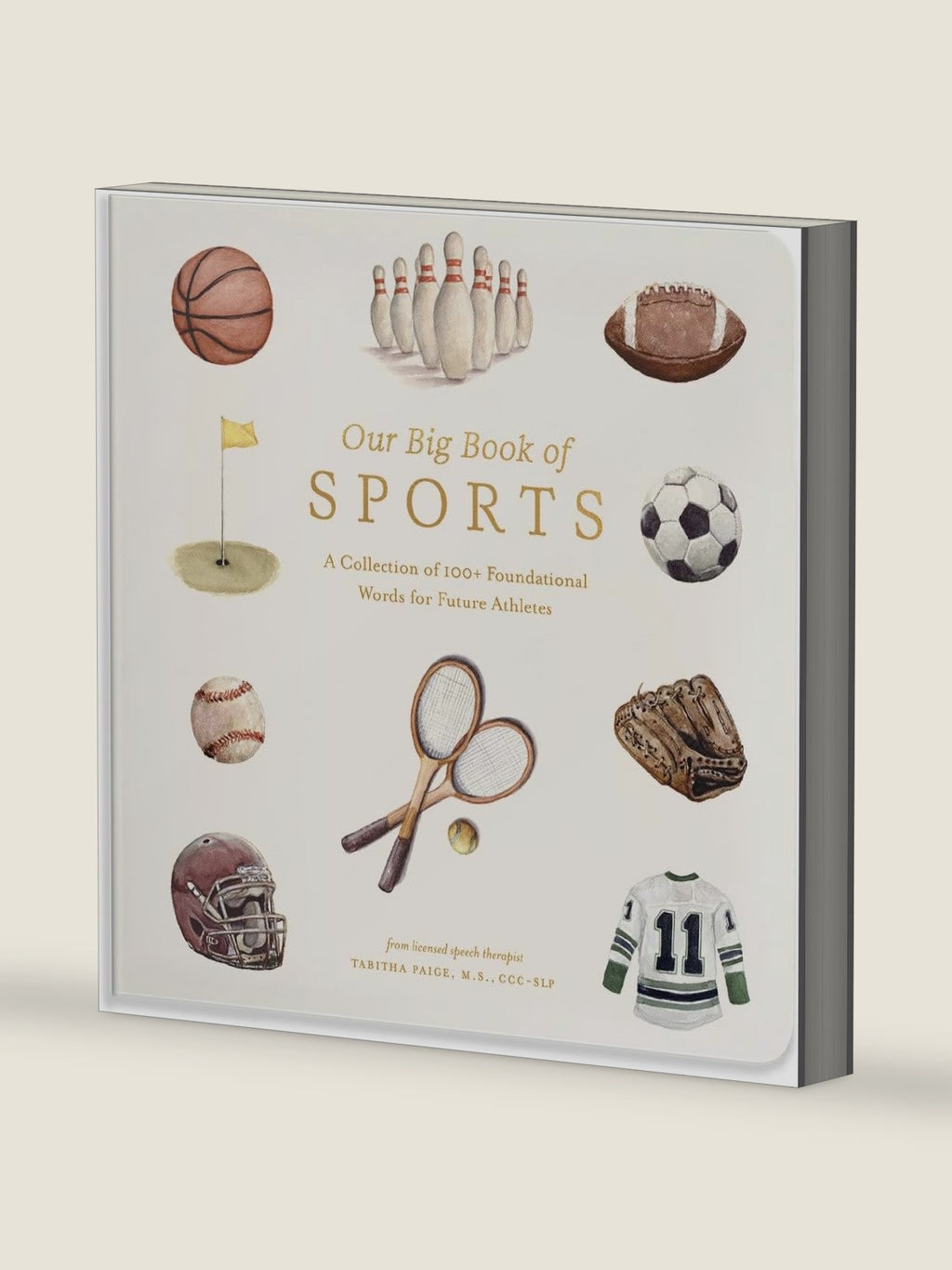 Our Big Book of Sports: A Collection of 100+ Foundational Words for Future Athletes (Tabitha Paige Children's Book Series) by Tabitha Paige MS CCC-SLP