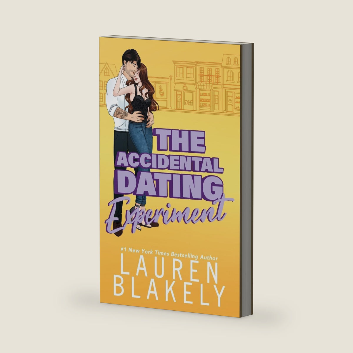 The Accidental Dating Experiment: A Grumpy/Sunshine Small Town Romance (How to Date) by Lauren Blakely