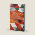 ECHOES OF HERITAGE THE CULTURAL TAPESTRY OF THE UAE by Jana Al Ramahi