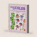 How to Color: Simple Step-by-Step Guide to Coloring Patterns, Textures, Shading, and Blending by Vivi Tinta