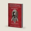 Unstoppable: The Victoria Woodhull Story by Kate Danaher