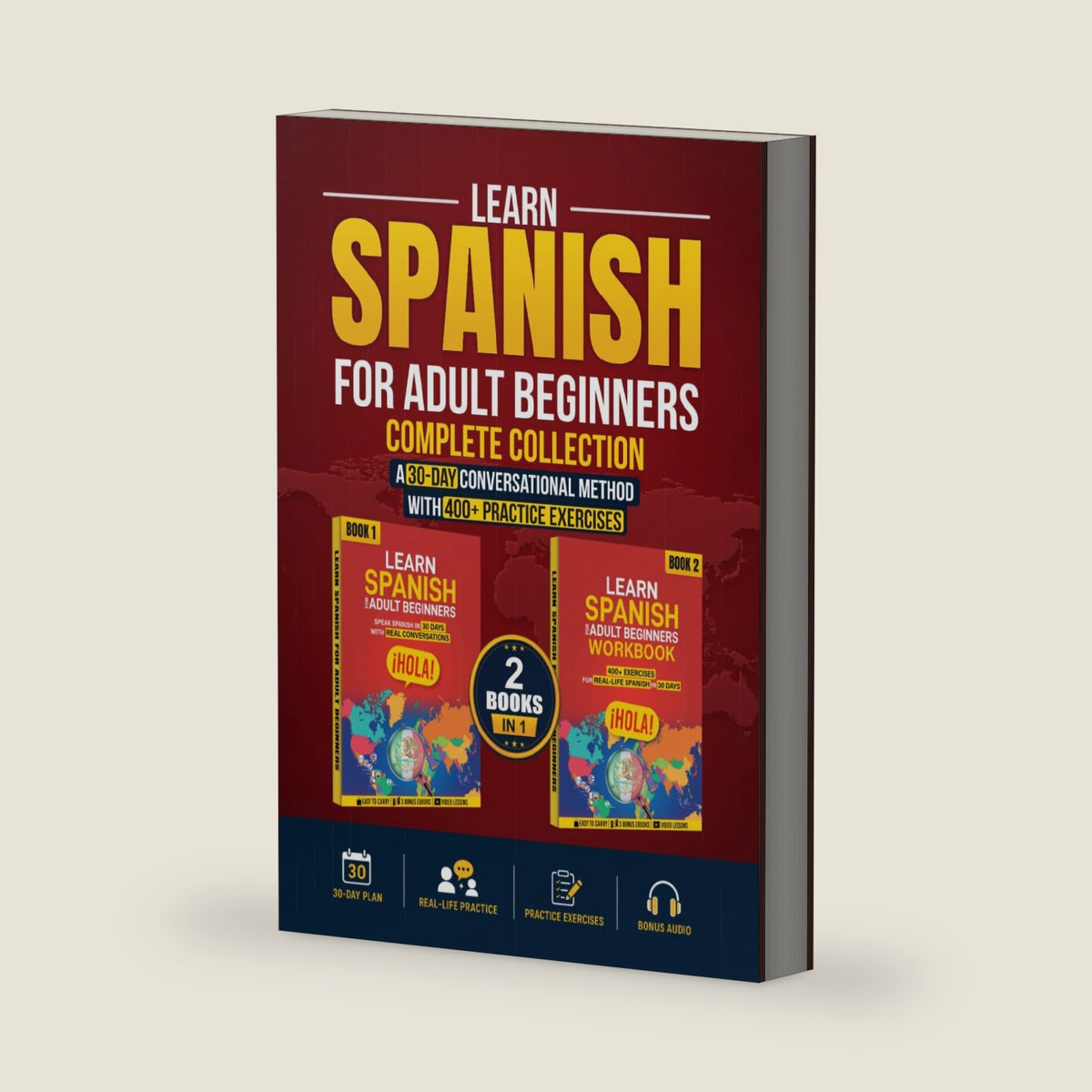 Learn Spanish for Adult Beginners Complete Collection: A 30-Day Conversational Method and 400+ Daily Exercises for Real-Life Speaking, Grammar, and Vocabulary by World Voice Bridge