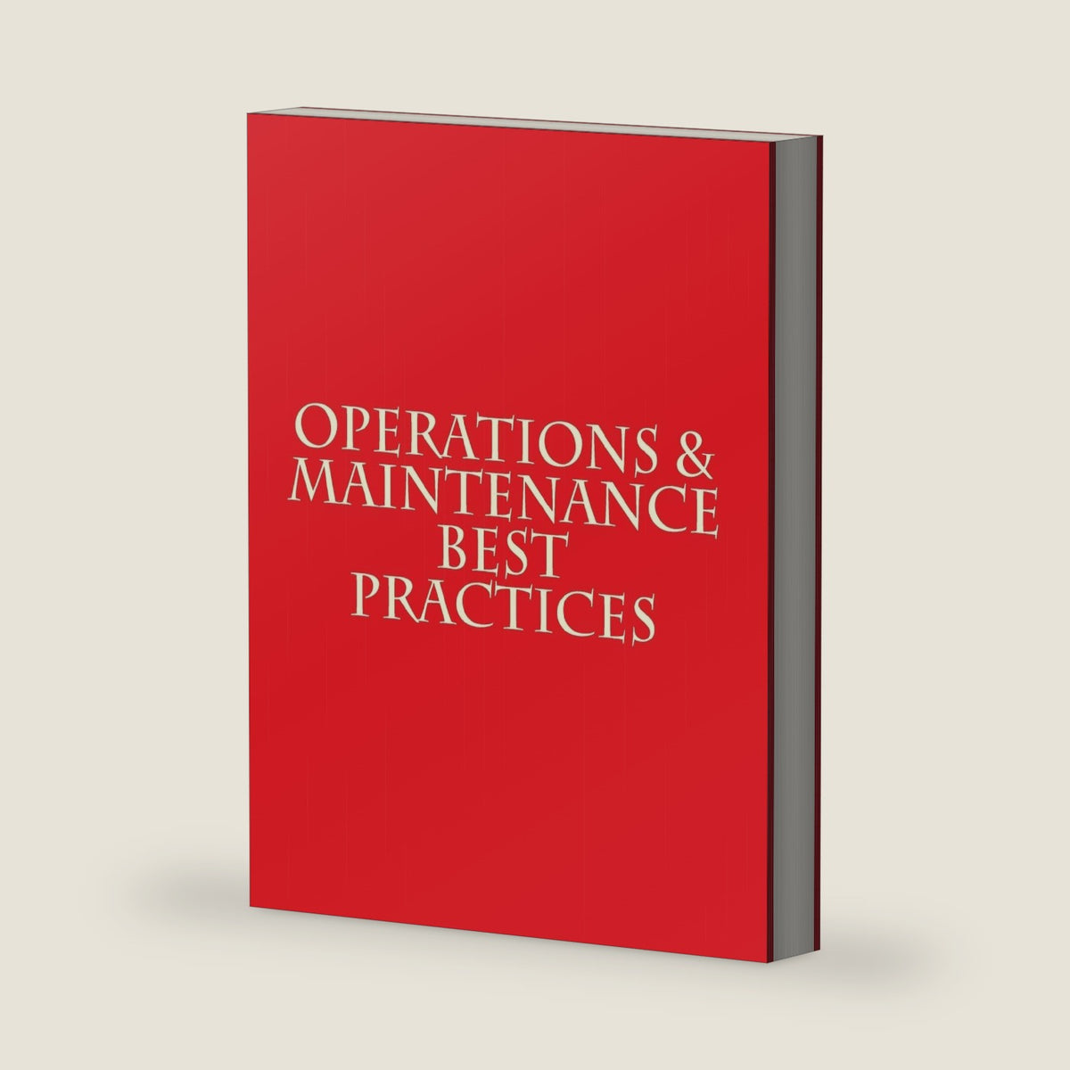 Operations & Maintenance Best Practices: A Guide to Achieving Operational Efficiency - August 2010 by Department of Energy