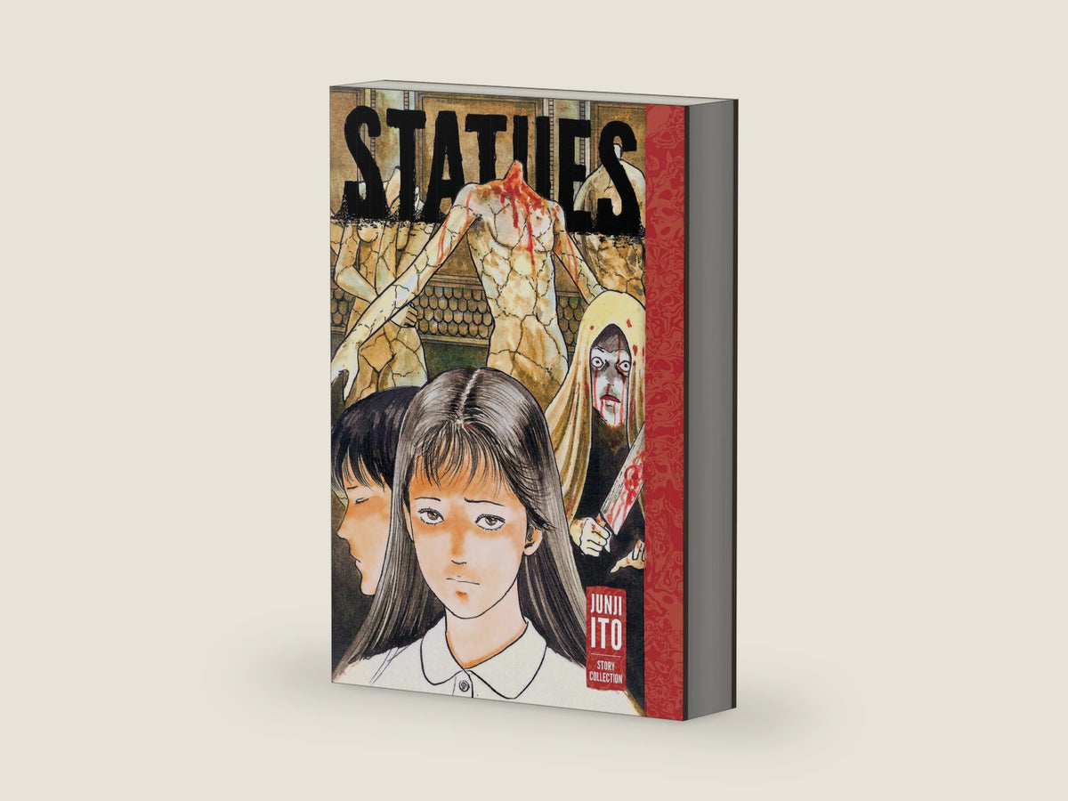 Statues: Junji Ito Story Collection: Junji Ito Story Collection by Junji Ito