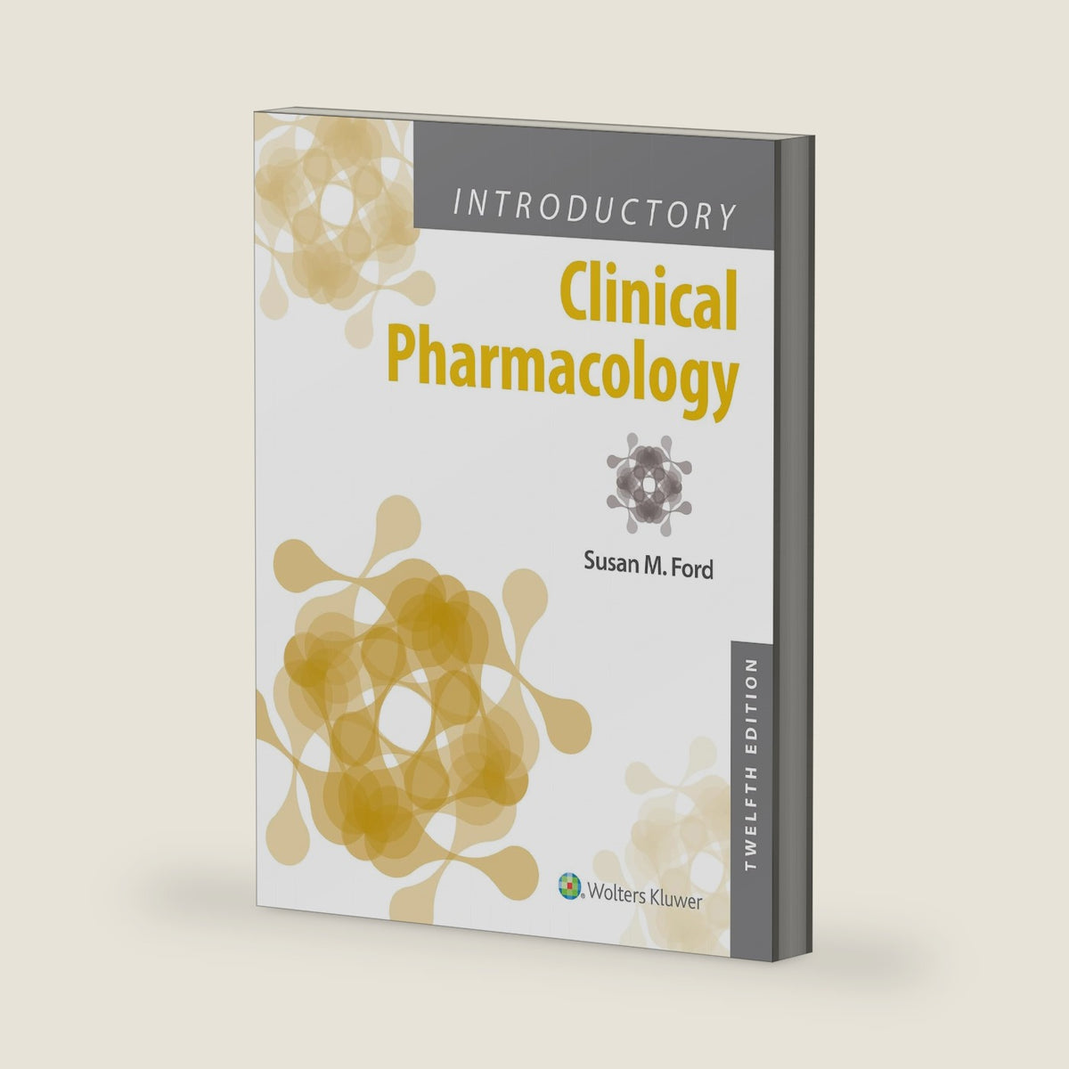 Introductory Clinical Pharmacology by Susan M Ford