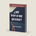 Learn Spanish with Stories (B1): ¿Me voy o me quedo? - Spanish Intermediate (Spanish Edition) by Juan Fernández