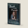 Back to the Prairie: A Home Remade, A Life Rediscovered by Melissa Gilbert