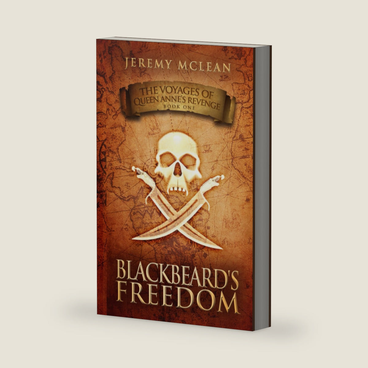 Blackbeard's Freedom: A Historical Fantasy Pirate Adventure Novel (Voyages Of Queen Anne's Revenge) by Jeremy McLean