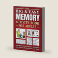 The Big & Easy Memory Activity Book for Adults: Includes Relaxing Memory Activities, Easy Puzzles, Brain Games and More by J. D. Kinnest