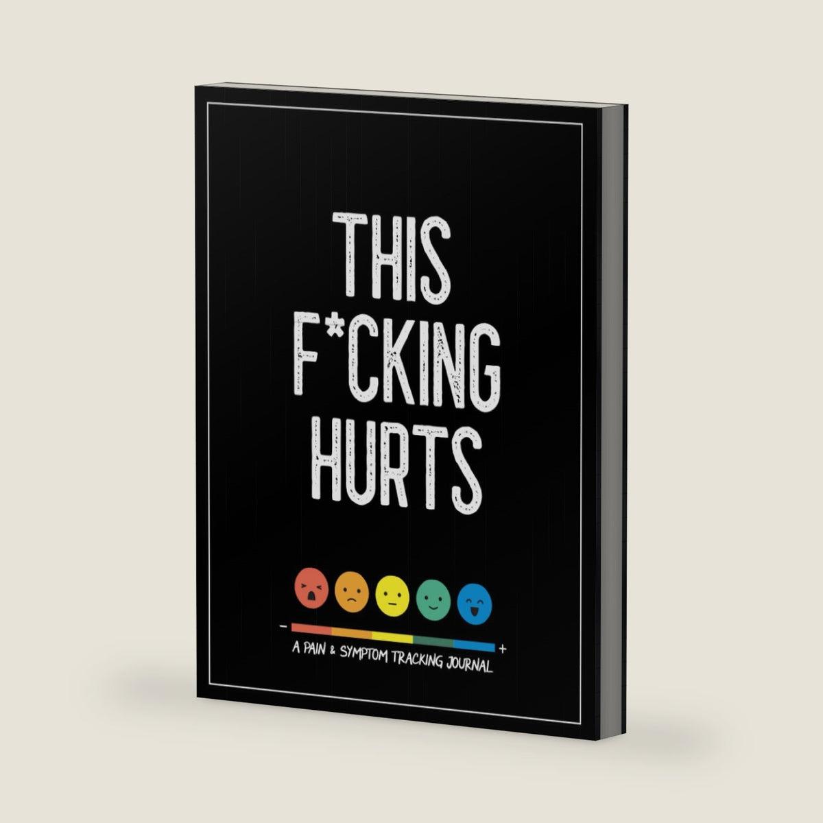 This F*cking Hurts: A Pain & Symptom Tracking Journal for Chronic Pain & Illness (Large Edition - 8.5 x 11 and 6 months of tracking) by Wellness Warrior Press