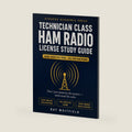 Technician Class Ham Radio License Study Guide 2026–2030: Understand Every Answer, Pass with Confidence — All 409 Questions Explained in Plain English, with Full Practice Exams (FCC Element 2 Pool) by Ray Whitfield
