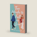 Two Weeks to Fall in Love by Kat Featherly