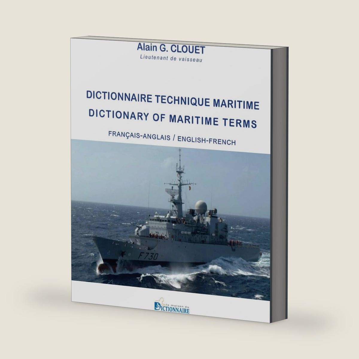 Dictionnaire technique maritime / Dictionary of Maritime Terms: Français-Anglais / English-French (French Edition) by Alain G. Clouet