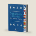 Dictionnaire illustré des termes marins / Illustrated Dictionary of Maritime Terminology in Nine Languages (French Edition) by Collectif