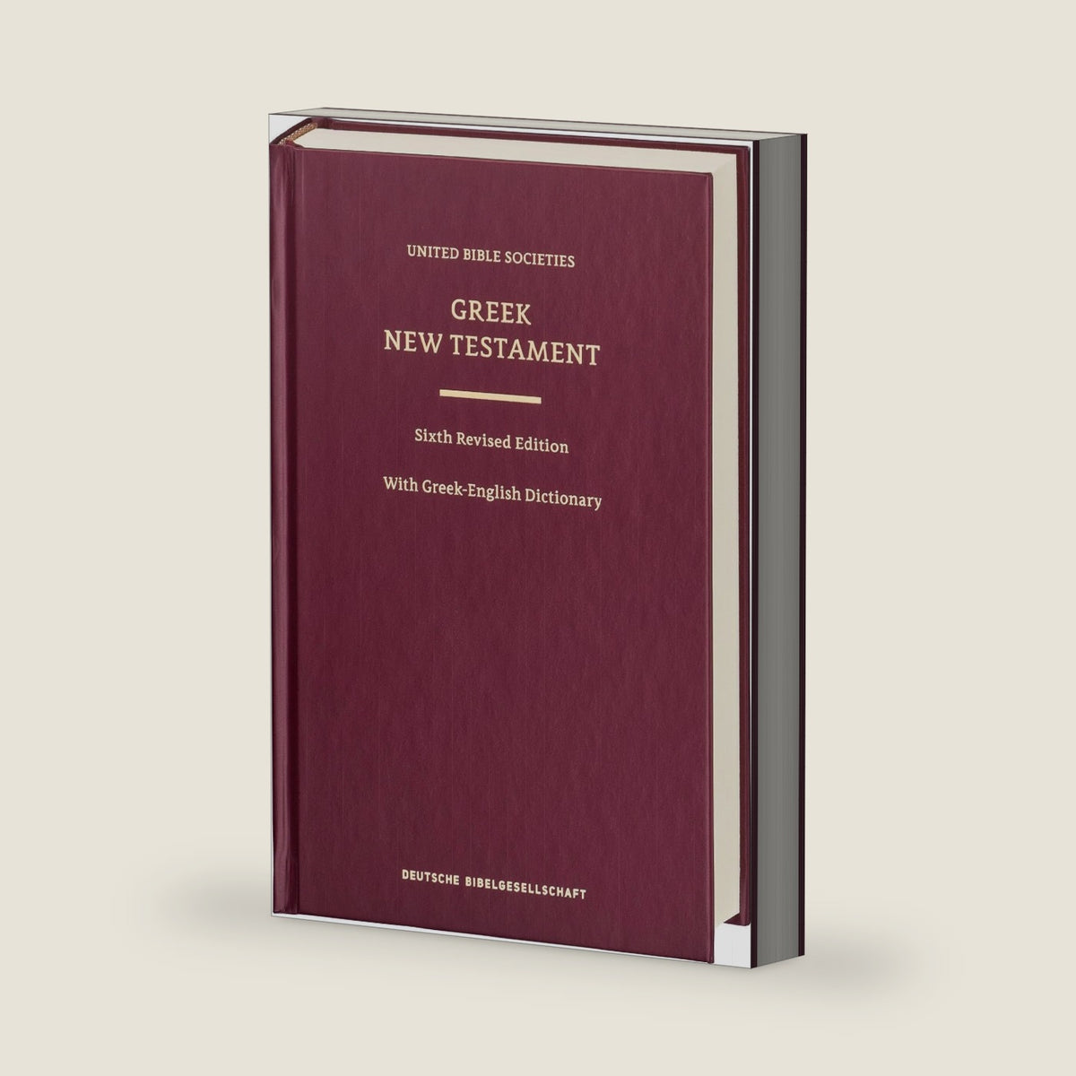 Greek New Testament (UBS6) with Greek-English Dictionary (Hardcover) (Ancient Greek Edition) by Institute for New Testament Textual Research