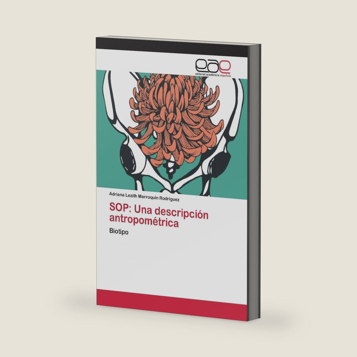 SOP: Una descripción antropométrica: Biotipo (Spanish Edition) by Adriana Lezith Marroquin Rodriguez