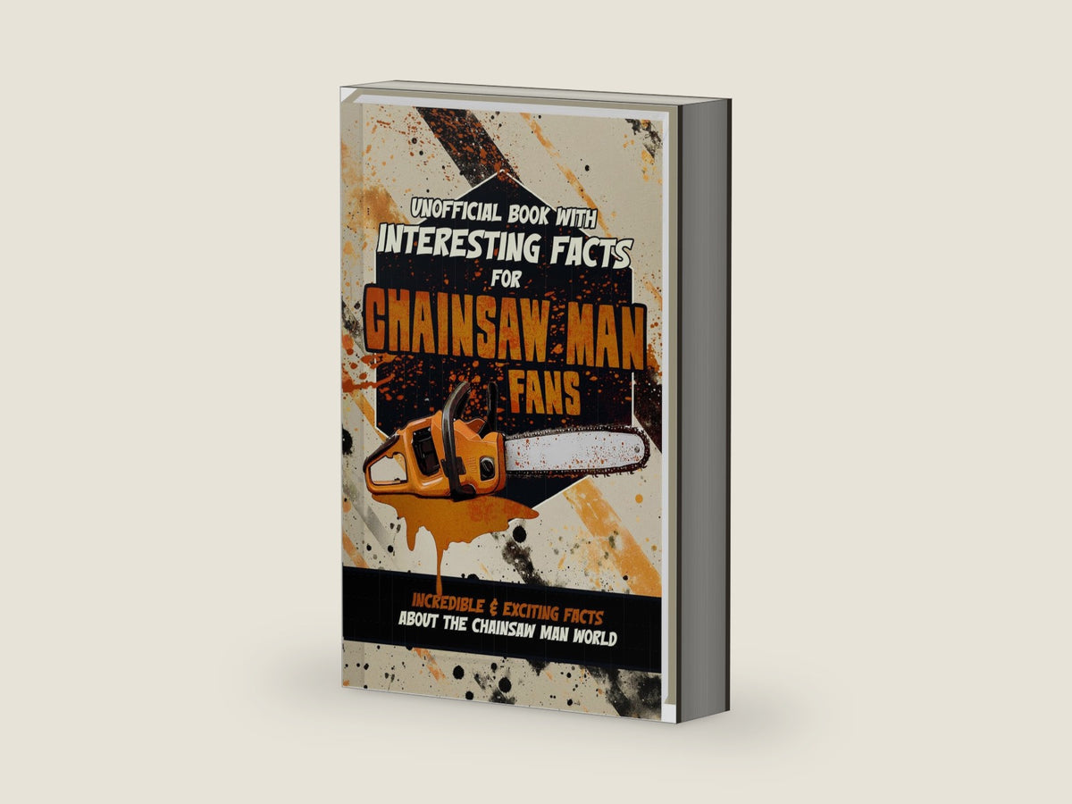 Book of Interesting Facts for Chainsaw Man Fans - Mind-Blowing Trivia and Facts about the Chainsaw Man Manga and Chainsaw Man Anime by