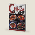 Quick & Easy Enjoy Chinese Cuisine (Quick & Easy Cookbooks Series) by Judy Lew