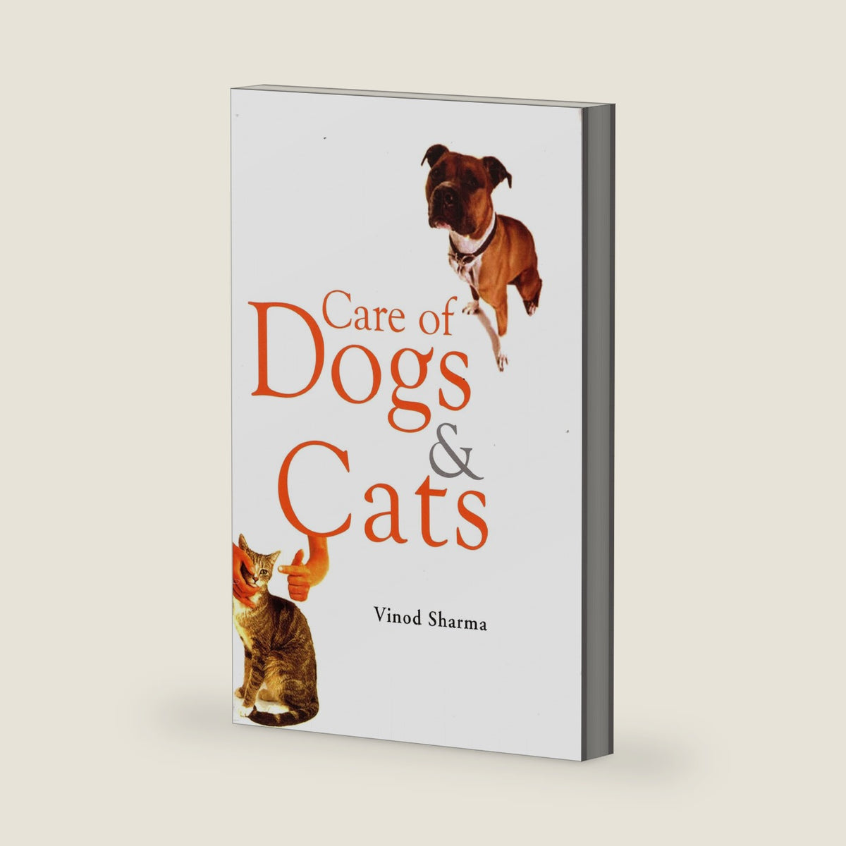 Care of Dogs & Cats by Vinod Sharmaa