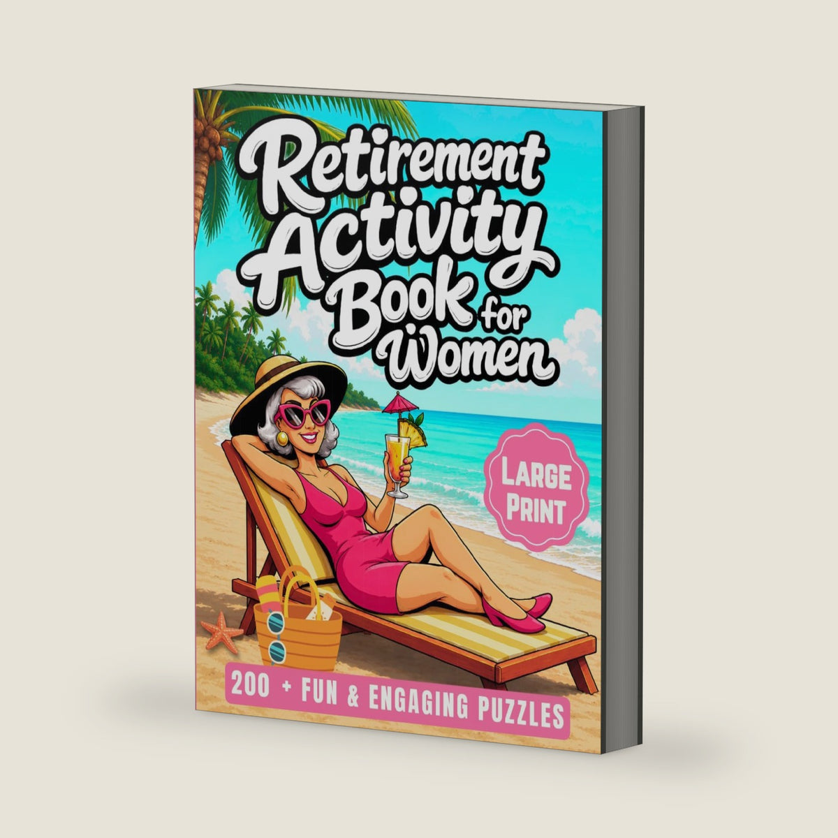 The Sassy Woman’s Retirement Activity Book Enjoyable, Relaxing & Nostalgic Large Print Games To Celebrate Life After Work: 200+ Fun & Engaging Puzzles ... (A Joyful Gifts For Adults & Seniors) by Maggie J Caldwell