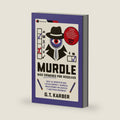 Murdle: Más crímenes por resolver: Saca al detective que llevas dentro y disfruta resolviendo 100 misteriosos casos by G. T. Karber