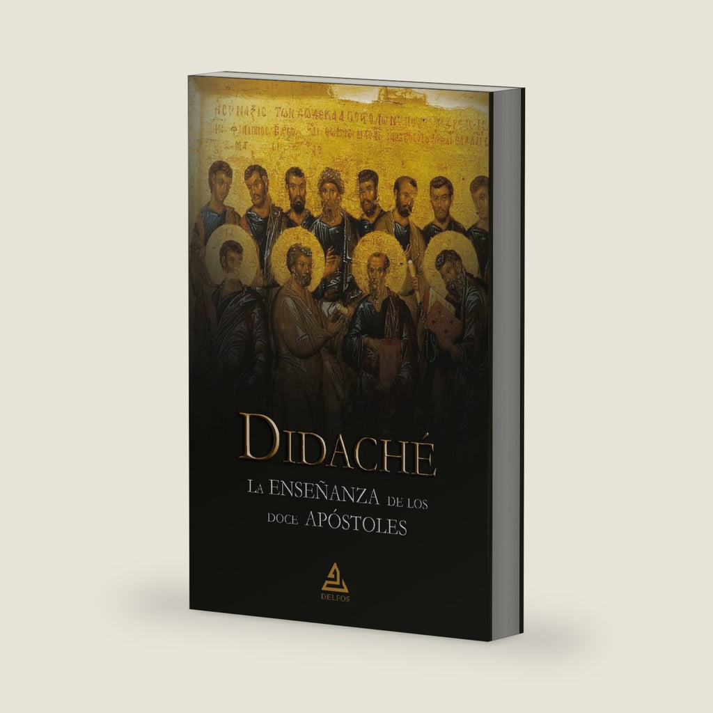 Didaché | La enseñanza de los doce apóstoles (Spanish Edition) by Anónimo