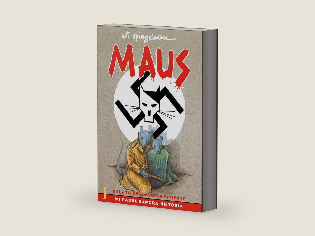 Maus I: Relato de un sobreviviente. Mi padre sangra historia / Maus I: A Survivor's Tale: My Father Bleeds History (Spanish Edition) by Art Spiegelman