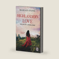 Highlander's Love: A Scottish Historical Time Travel Romance (Called by a Highlander) by Mariah Stone
