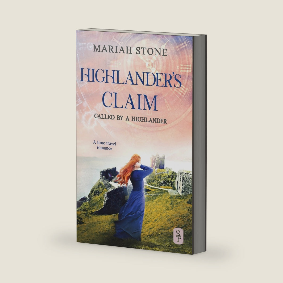 Highlander's Claim: A Scottish historical time travel romance (Called by a Highlander) by Mariah Stone