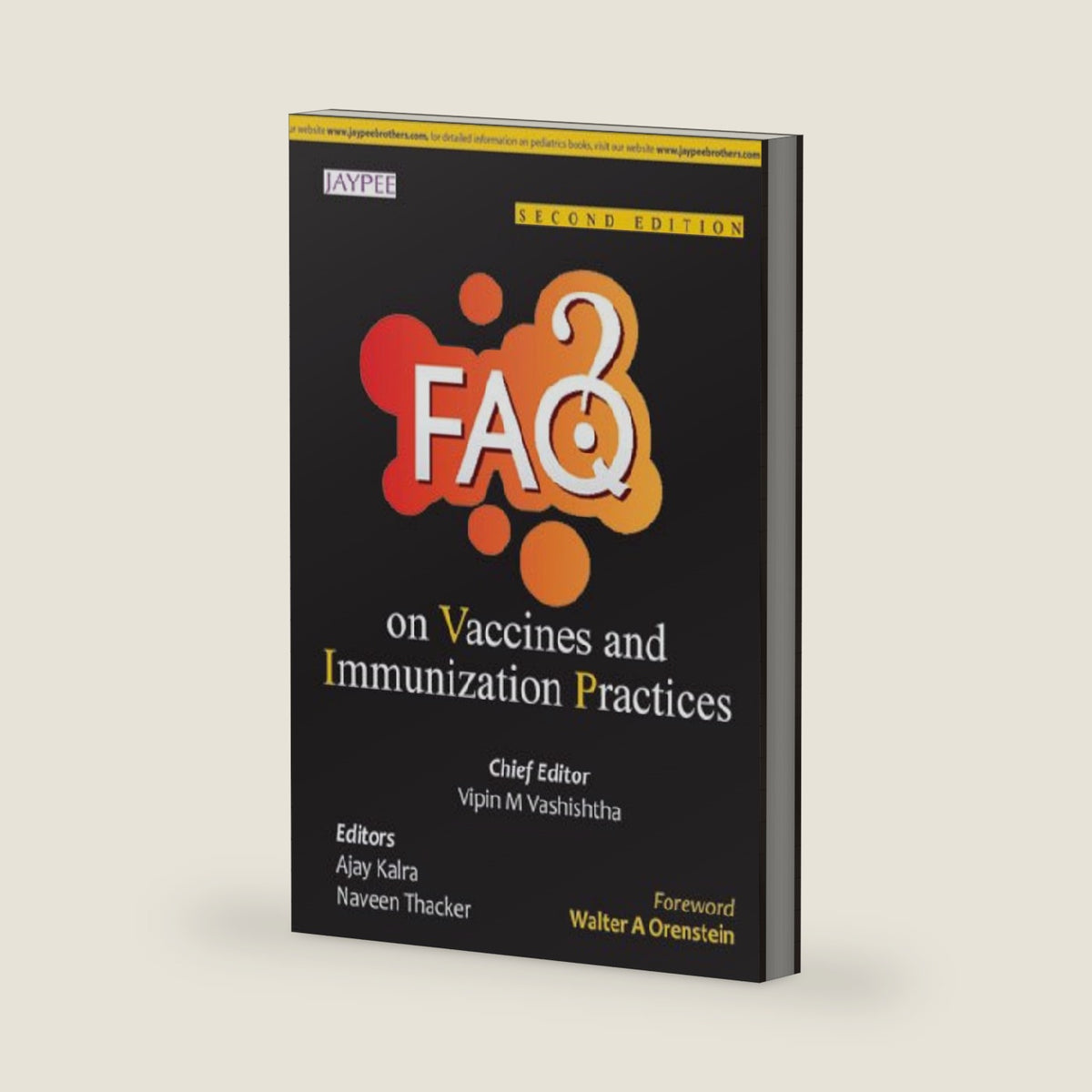 (OLD EDITION) Faqs on Vaccines and Immunization Practices by Vipin M Vashishtha