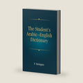 The Student's Arabic–English Dictionary: Companion Volume to Steingass' English–Arabic Dictionary | Hardcover | Francis Joseph Steingass | F. ... Dictionary (Arabic and English Edition) by F. Steingass