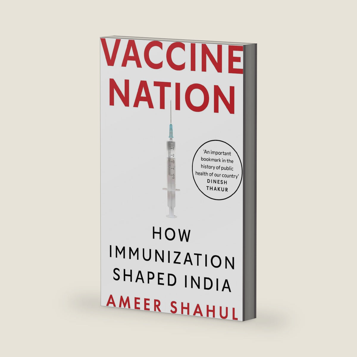 Vaccine Nation: How Immunization Shaped India by Ameer Shahul