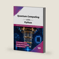 Quantum Computing with Python: Hands-on quantum programming with Qiskit, Cirq, and AWS Braket (English Edition) by Dr. Muralidhar Kurni