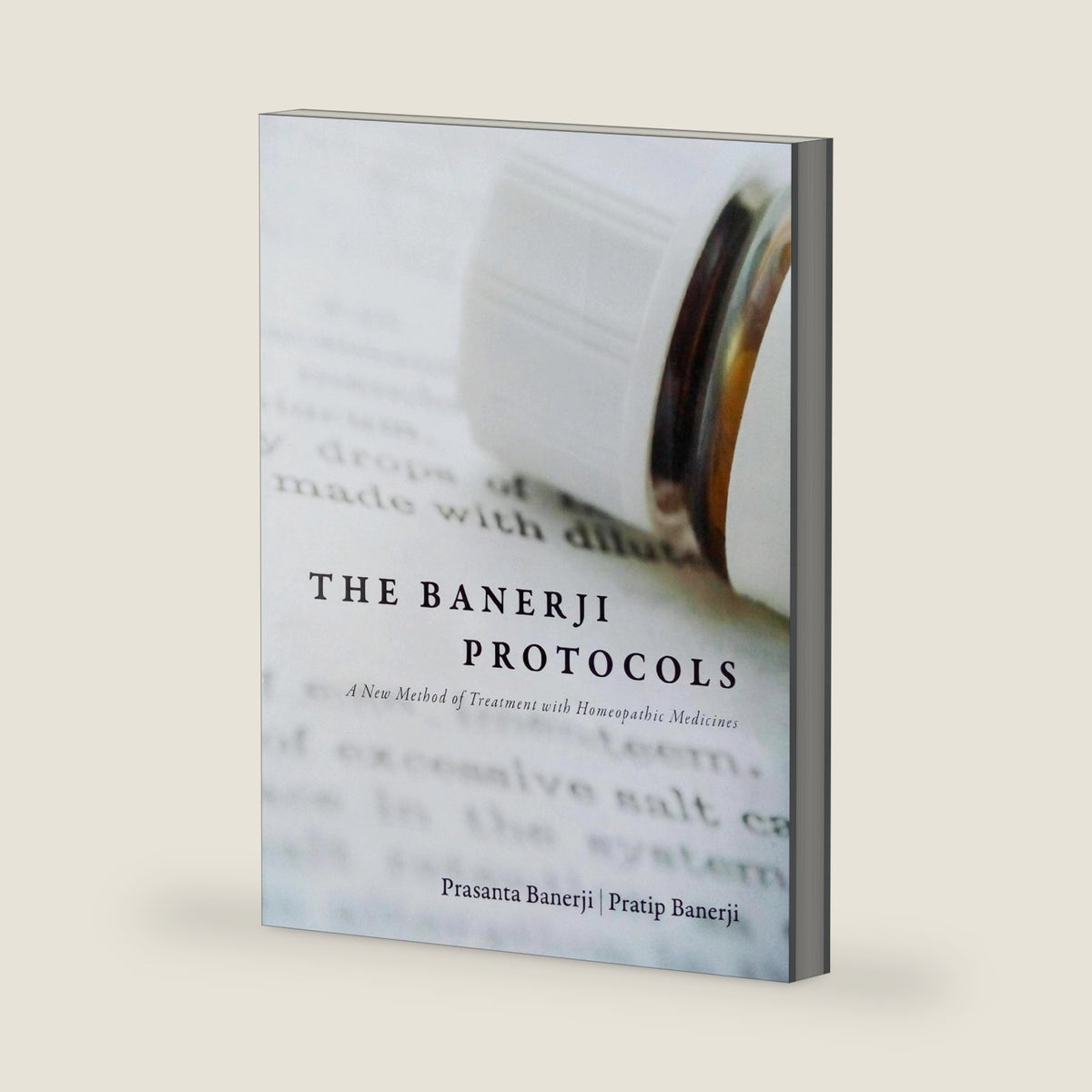 The Banerji Protocols - A New Method of Treatment with Homeopathic Medicines by Prasanta Banerji (2013-01-01) by Prasanta Banerji