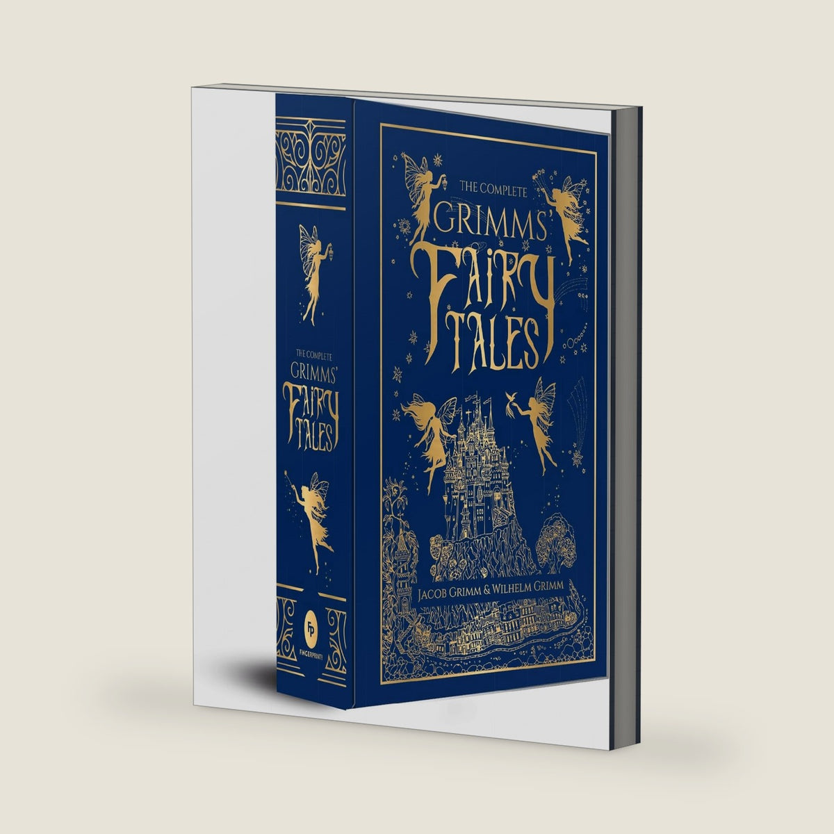 Complete Grimms' Fairy Tales (Deluxe Hardbound Edition), The (Complete Grimms' Fairy Tales; Fingerprint! Classics) by Jacob Grimm