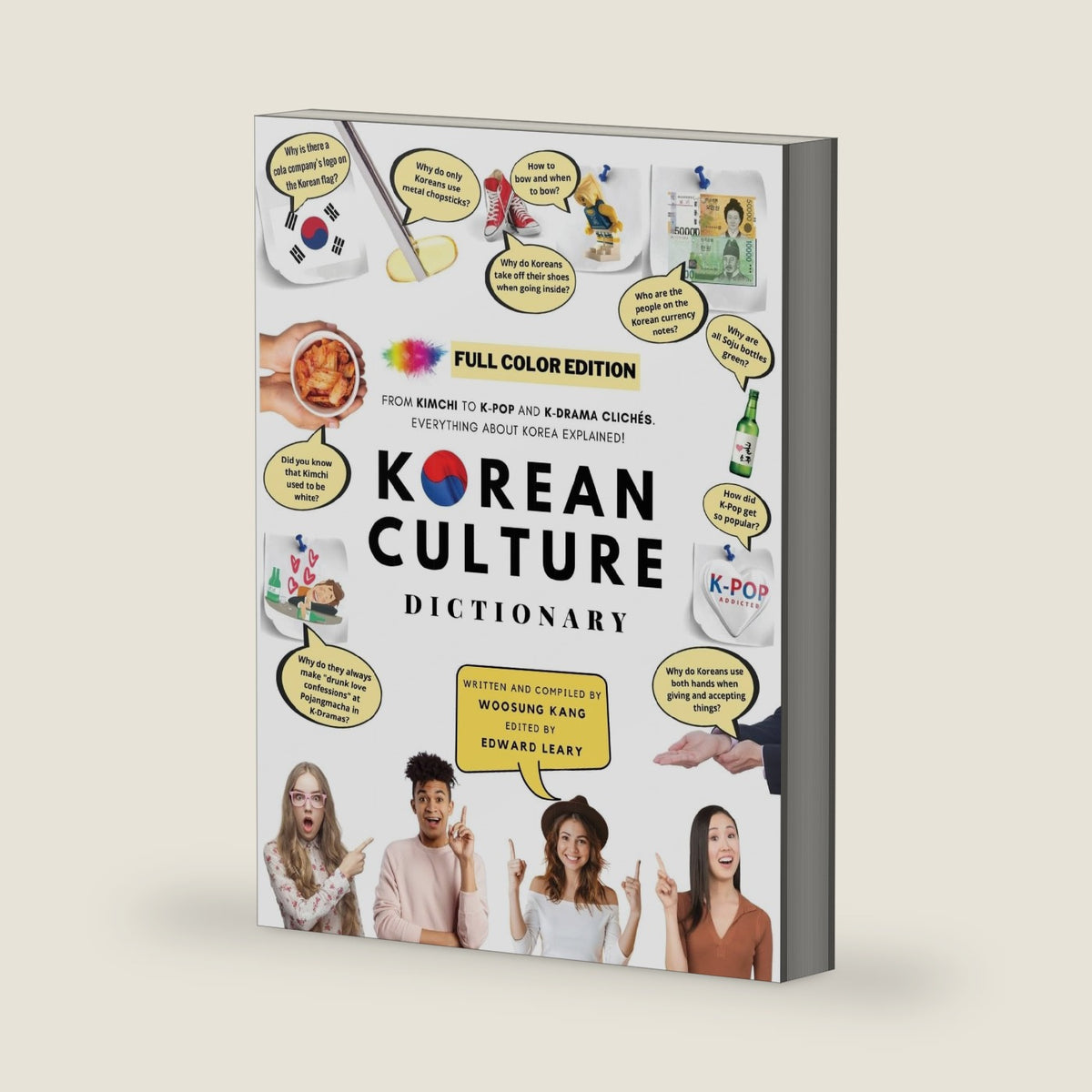 [FULL COLOR] KOREAN CULTURE DICTIONARY: From Kimchi To K-Pop And K-Drama Clichés. Everything About Korea Explained! (The K-Pop Dictionary) by Woosung Kang